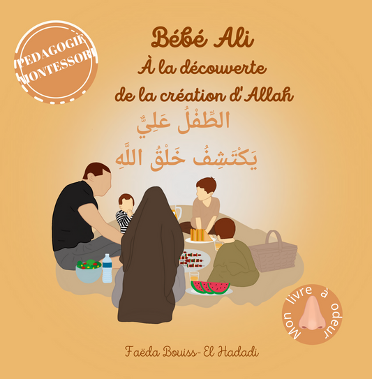 Tome 9 : Bébé Ali à la découverte de la création d'Allah (Livre à odeur)
