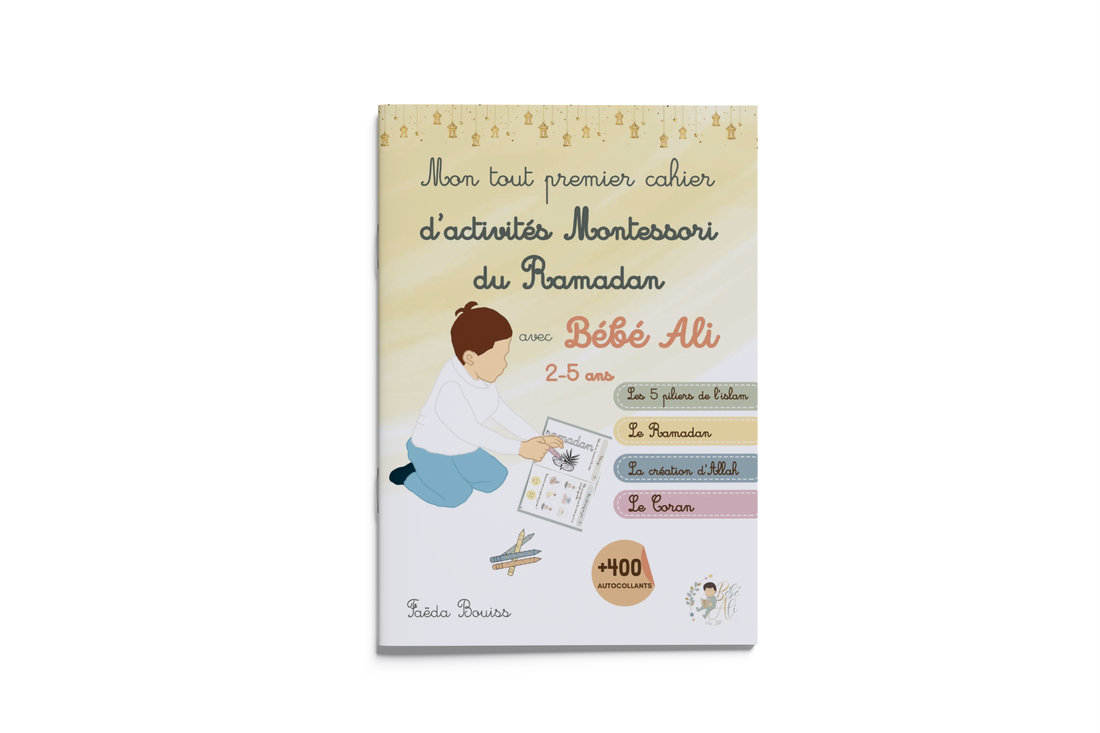 Mon tout premier cahier d'activité Montessori du Ramadan avec Bébé Ali
